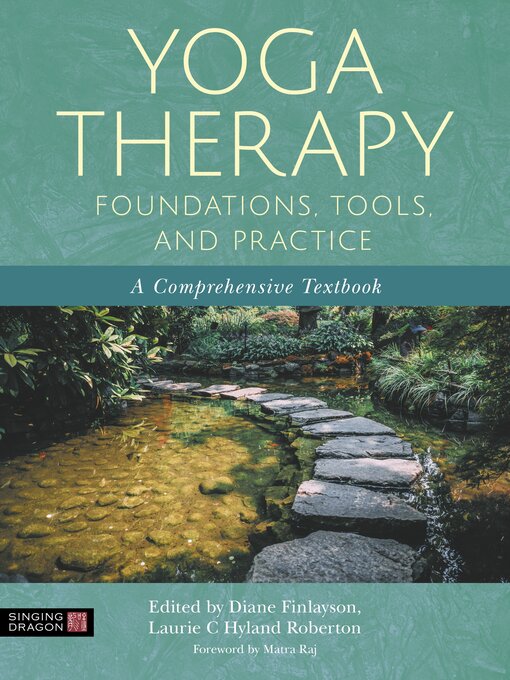 Cover image for Yoga Therapy Foundations, Tools, and Practice